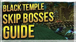 WoW: How to Skip Black Temple Bosses - Demon Hunter Warglaives of Azzinoth Guide