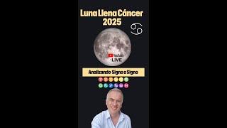 Luna Llena de Cáncer del 13 de enero 2025. Signo a Signo