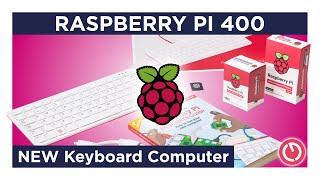 NEW Raspberry Pi 400 - ARM computer in a KEYBOARD