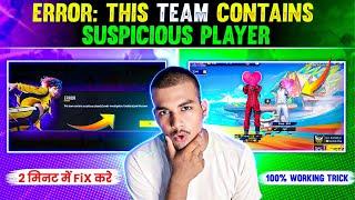 ERROR THIS TEAM CONTAINS SUSPICIOUS ( PLAYERS) UNDER INVESTIGATION UNABLE TO JOIN THIS TEAM PROBLEMS