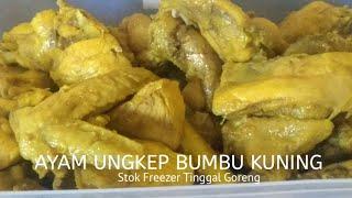 AYAM UNGKEP BUMBU KUNING PRAKTIS || STOK KULKAS TINGGAL GORENG