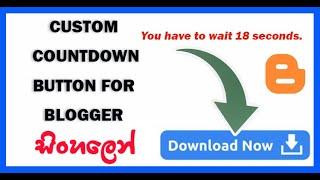 How to Add Download Timer button in Blogger | Sinhala |Increased AdSense Revenue