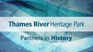 Thames River Heritage Park - Partners in History