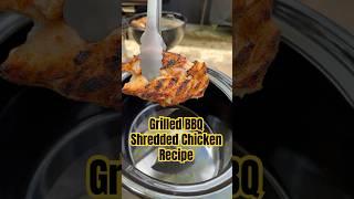 Grilled / Shredded BBQ Chicken! #MealPrep #BBQChicken #SmokedChicken #CrockPot #Summer #Recipes #Yum