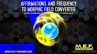 (Morphic Music) Affirmations & Frequency to Morphic Field Converter (This helped me ALOT!)