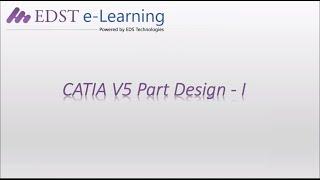 CATIA V5 Part Design-I Course Overview Video | EDST e-Learning | English