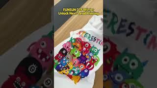 Funsun DTF Printer,unlock next level Printing
