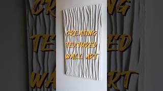 Creating textured wall art #texturedart
