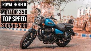 Royal Enfield Meteor 350 top speed | Sound | 0-100 timing