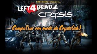 Mods de Crysis(ish)  para Left 4 Dead 2(NIVEL EXPERTO)