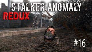 ТЕПЕРЬ ГЛАВНОЕ ВЫЖИТЬ ► S.T.A.L.K.E.R. ANOMALY REDUX #16 (2022)