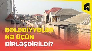 Bələdiyyələrdə nələr dəyişəcək?