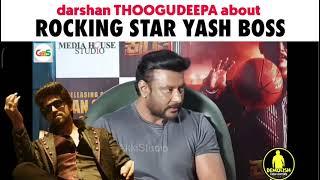 D Boos Darshan Thoogudeepa About Rocking Star Yash Boss