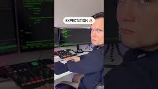 Expectation vs reality #coder #shorts #coding #programming #technology