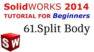 SolidWorks Tutorial For Beginners 61.Split Body