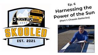School Bus to Tiny Home Conversion, ep. 6: Solar Panels to Charge the Engine Batteries