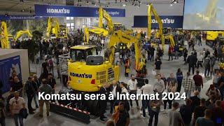 Komatsu at Intermat 2024 - Le Teaser