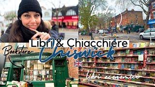  CHISWICK: QUARTIERE CARINO DA VISITARE A LONDRA  ALLA SCOPERTA DI LIBRERIE  VLOG UK / ELLIE