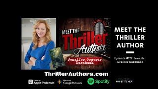 Meet the Thriller Author: Jennifer Graeser Dornbush Interview