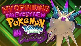 My Opinions On EVERY NEW POKEMON in Legends Arceus