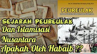 Kerajaan Peurlak & Islamisasi Nusantara Dengan Berasimilasi Dengan Tradisi Setempat !!