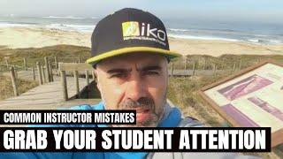 Common Kitesurf Instructors teaching  Mistakes - Grab your Students attention before teaching