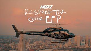 MEEKZ - RESPECT THE COME UP 