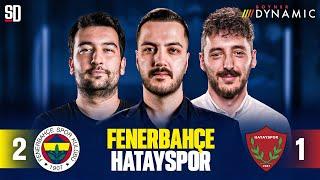 FENERBAHÇE - HATAYSPOR MAÇ SONU CANLI | Yağız Sabuncuoğlu, Oğulcan Akçe, Berkay Tokgöz