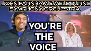 John Farnham & Melbourne Symphony Orchestra - You're the voice  (FIRST TIME REACTION)