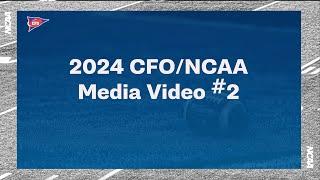 2024 CFO/NCAA Media Video #2