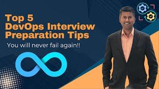 Top 5 DevOps Interview Preparation Tips | How to crack DevOps Interviews and increase your chances