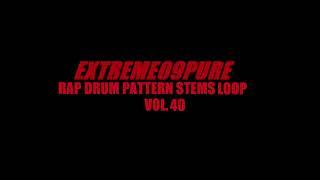 Free Rap Drum Pattern Stems Loop Sample Pack 40 | EXTREME09PURE Pattern Sample Producer Download WAV