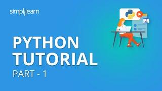 Python Tutorial Part - 1 | Python Tutorial For Beginners Part - 1 | Python Programming | Simplilearn