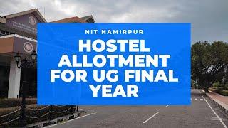 Fresh Hostel allotment for UG Final Year ( Dual Degree Super Final ,B. Tech Final , B. Arch Final)