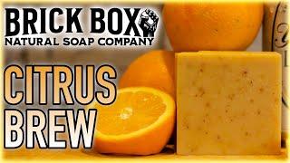 CITRUS BREW | Brick Box | Soap Review