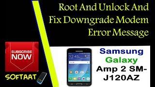 Sm J120AZ How To Root And Unlock And Fix Downgrade Modem Error Message 2018️