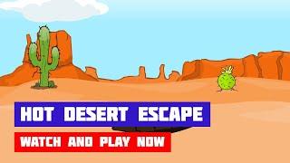 Hot Desert Escape · Game · Walkthrough