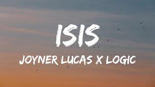 Joyner Lucas feat. Logic - Isis (Lyrics)