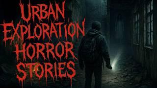 4 Scary Urban Exploration Horror Stories