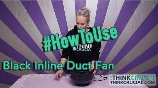 How to Use Your Black Inline Duct Fan