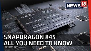 Qualcomm Snapdragon 845 Processor | All You Need to Know