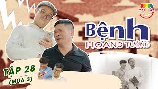 [Tập 28] BỆNH HOANG TƯỞNG | TẠP HÓA CƯỜI MÙA 3 | THÁI SƠN x CƯỜNG CÁ