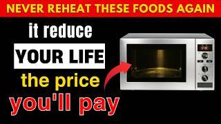 Seniors, 3 Foods You Should Never Reheat – And 3 You MUST Reheat for Healthy Aging