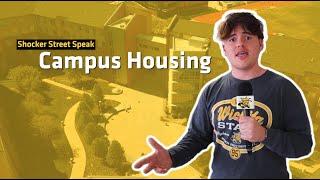 Shocker Street Speak: Campus Housing