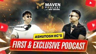 First & Exclusive Podcast of Ashutosh KC [@ashutoshkc_] Maven Podcast EP 16