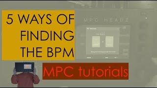 Akai Mpc 5 ways of finding the Bpm of a loop - Mpc tutorial