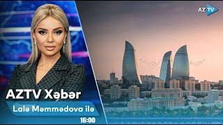 Lalə Məmmədova ilə AZTV XƏBƏR (16:00) | 31.10.2024