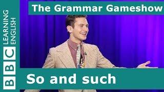 So and Such: The Grammar Gameshow Episode 14