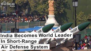 India Becomes World Leader In Short Range Air Defense System