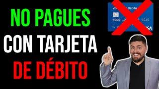 NUNCA pagues con tarjeta de débito: El banco me dio $22,000 por NO usarla.